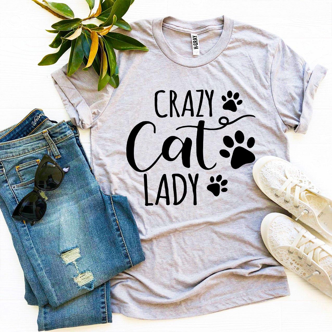 Crazy Cat Lady T-shirt - Infinity Beautiful Boutique