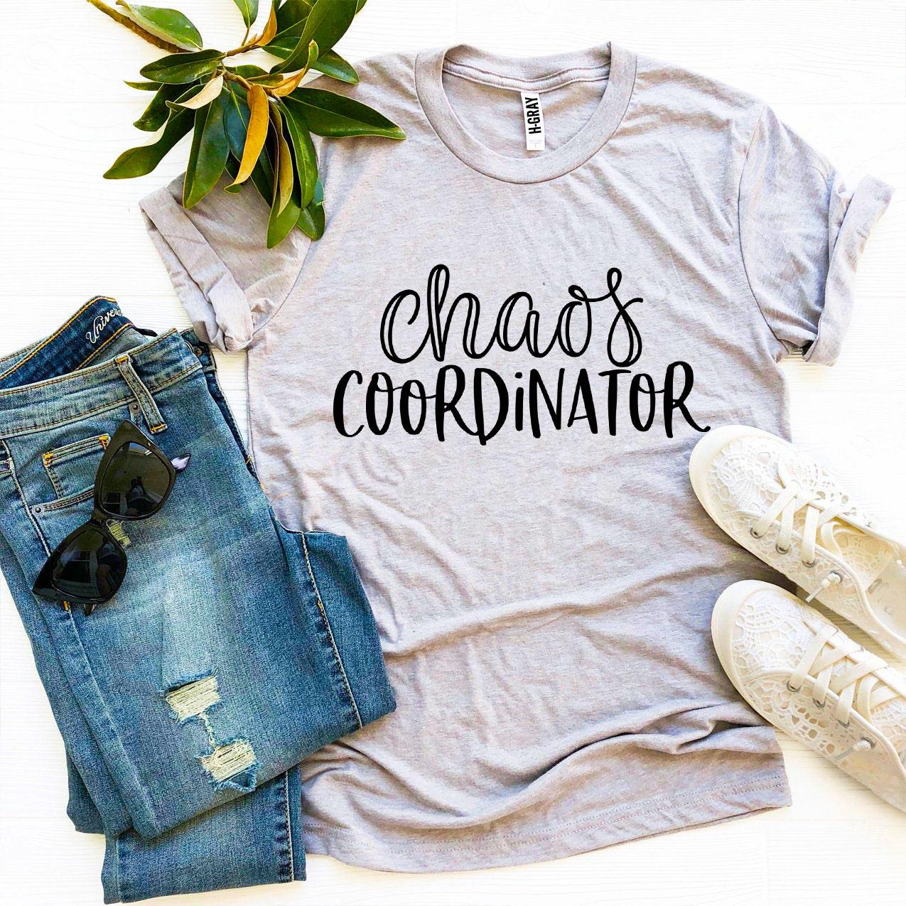 Chaos Coordinator T-shirt - Infinity Beautiful Boutique