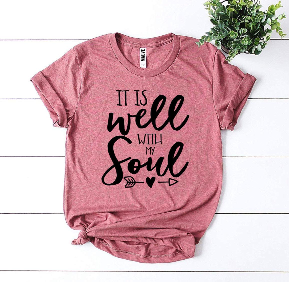 It Is Well With My Soul T-shirt - Infinity Beautiful Boutique