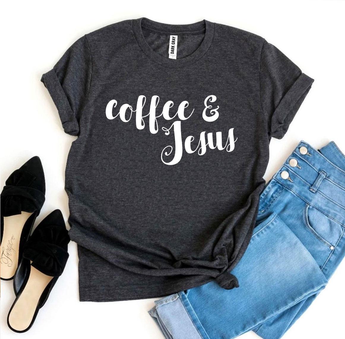 Coffee And Jesus T-shirt - Infinity Beautiful Boutique
