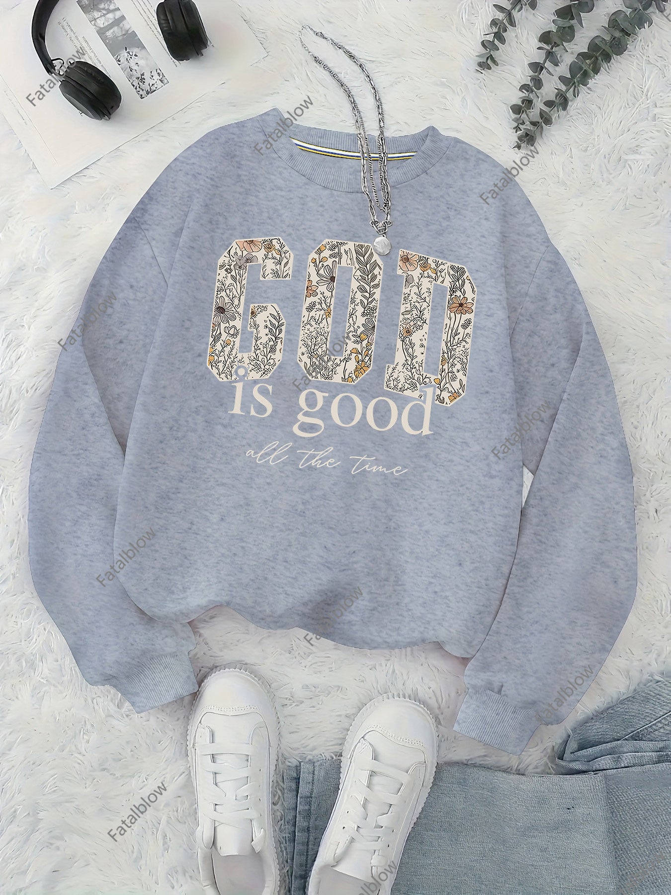 GOD is good all the time sweaters