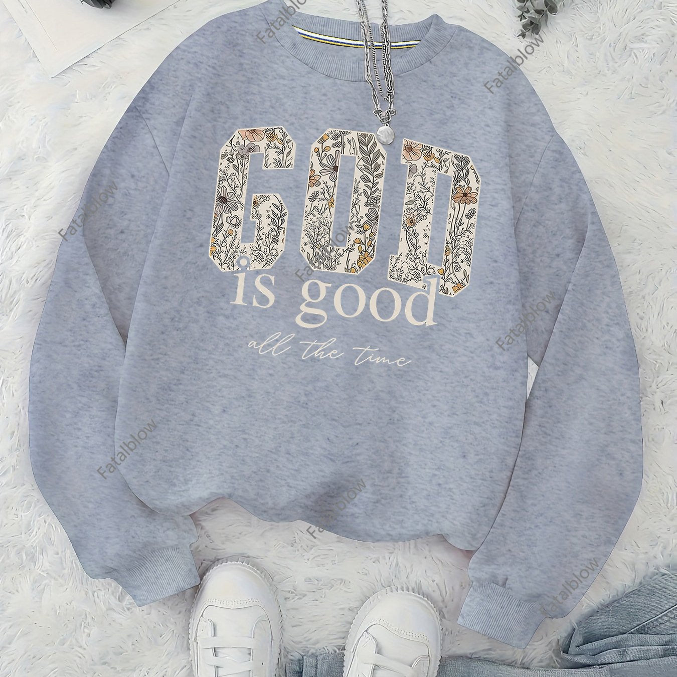 GOD is good all the time sweaters