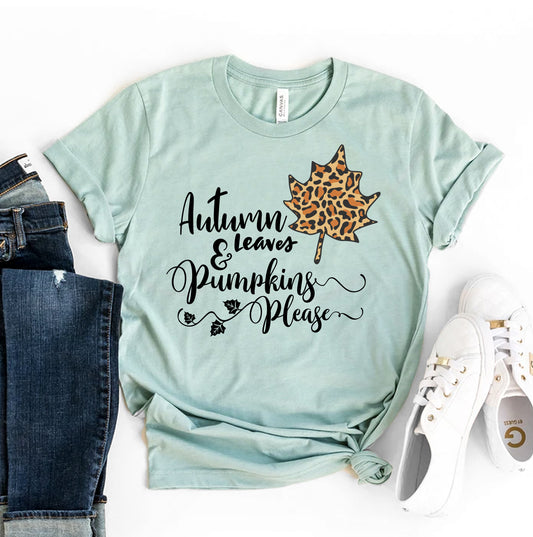 Autumn Leaves & Pumpkins Please T-shirt - Infinity Beautiful Boutique