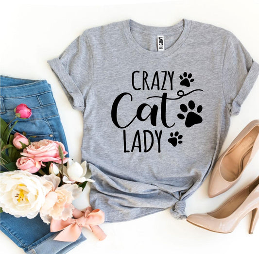 Crazy Cat Lady T-shirt - Infinity Beautiful Boutique