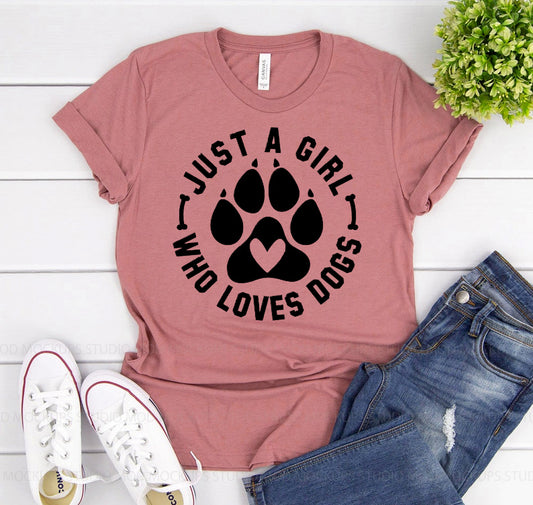 Just A Girl Who Loves Dogs T-shirt - Infinity Beautiful Boutique