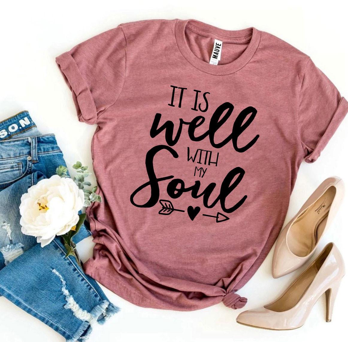 It Is Well With My Soul T-shirt - Infinity Beautiful Boutique